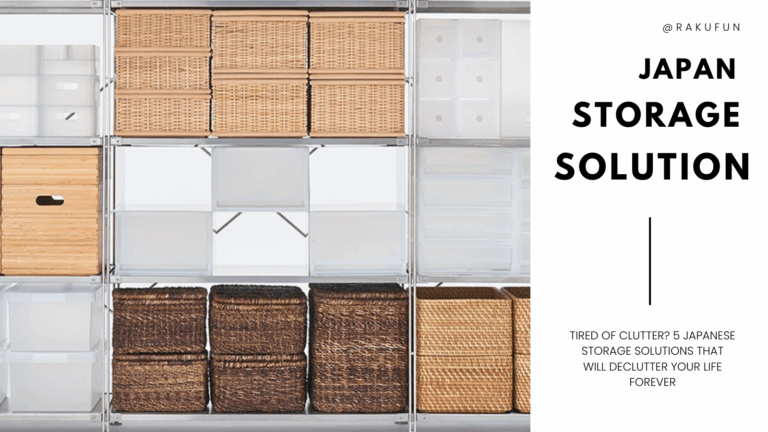 Tired of Clutter? 5 Japanese Storage Solutions That Will Declutter Your Life Forever